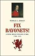 Fix Bayonets!: A Royal Welch Fusilier at War, 1796-1815