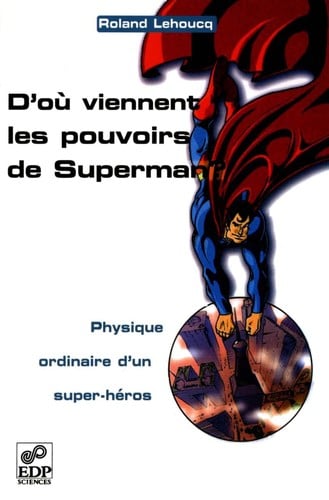D'ou viennent les pouvoirs de Superman?