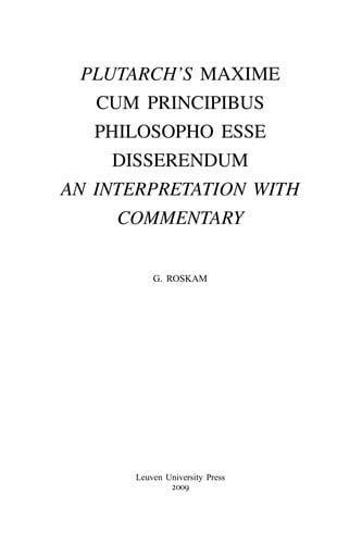 Plutarch's Maxime cum principibus philosopho esse disserendum