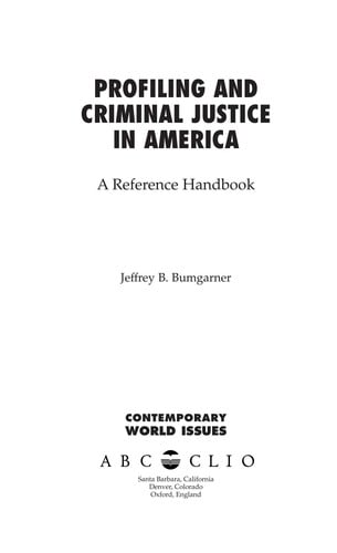 Profiling and Criminal Justice in America