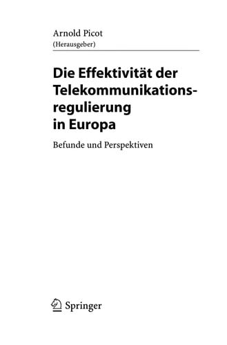 Die Effektivit©Þt der Telekommunikationsregulierung in Europa