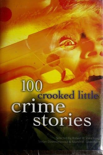100 Crooked Little Crime Stories