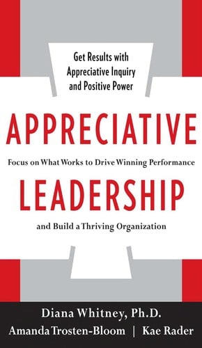 Appreciative leadership