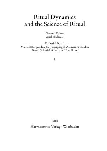 Ritual dynamics and the science of ritual