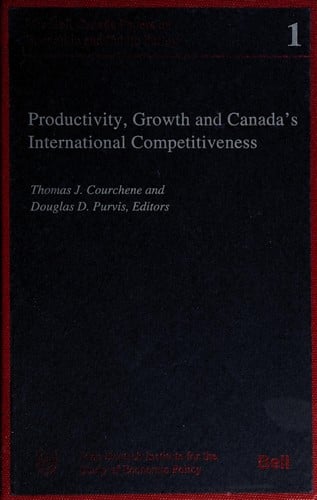 Productivity, Growth and Canada's international competitiveness