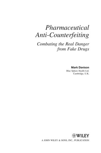 Pharmaceutical anti-counterfeiting