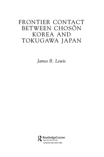 FRONTIER CONTACT BETWEEN CHOSON KOREA AND TOKUGAWA JAPAN