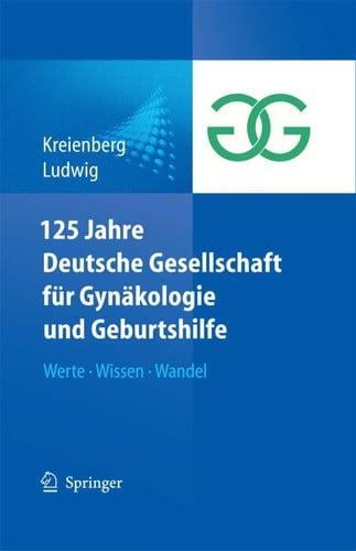 125 Jahre Deutsche Gesellschaft fu r Gyna kologie und Geburtshilfe
