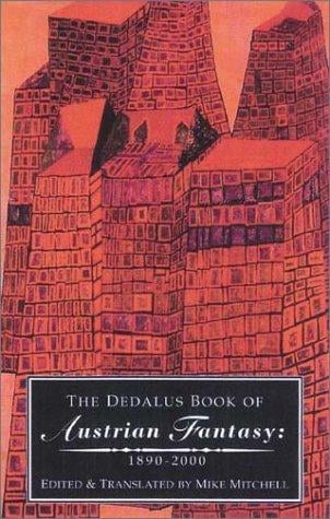 DEDALUS BOOK OF AUSTRIAN FANTASY, 1890-2000; ED. BY MIKE MITCHELL