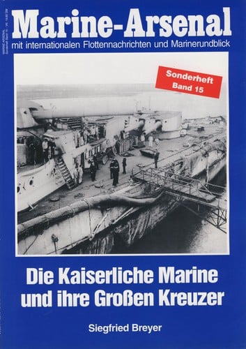 Die Kaiserliche Marine und ihre Grossen Kreuzer