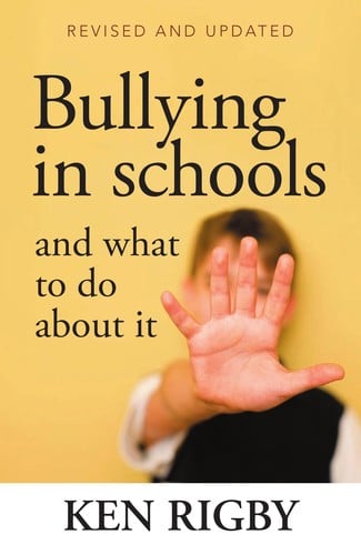 Bullying in schools and what to do about it
