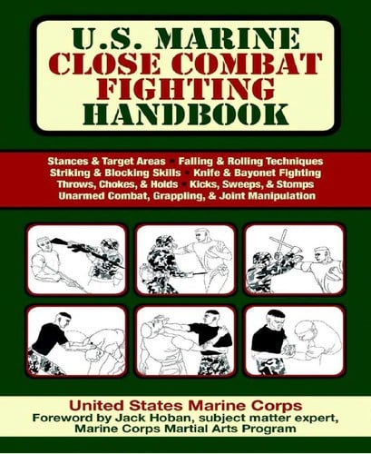 U.S. Marine close combat fighting handbook
