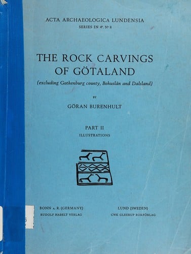 The rock carvings of Götaland (excluding Gothenburg county, Bohuslän and Dalsland)