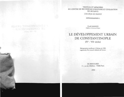 Le développement urbain de Constantinople, IVe-VIIe siècles