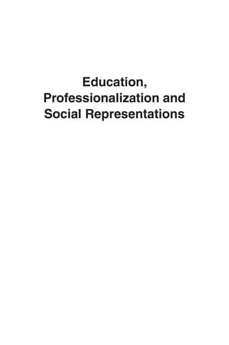 Education, professionalization and social representations