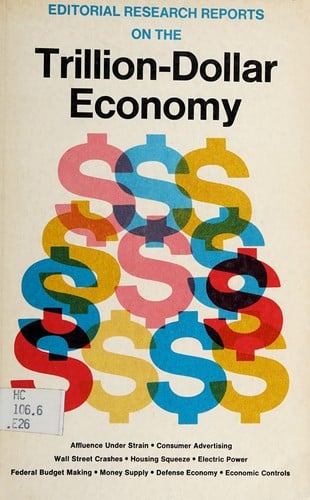 Editorial research reports on the trillion-dollar economy