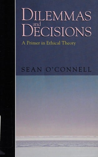 Dilemmas and decisions