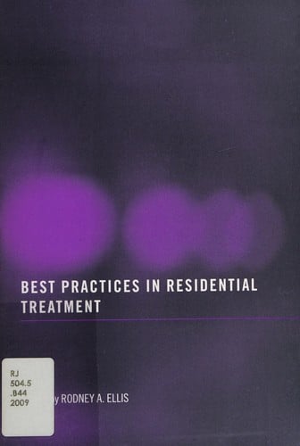 Best practices in residential treatment