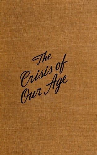 The crisis of our age