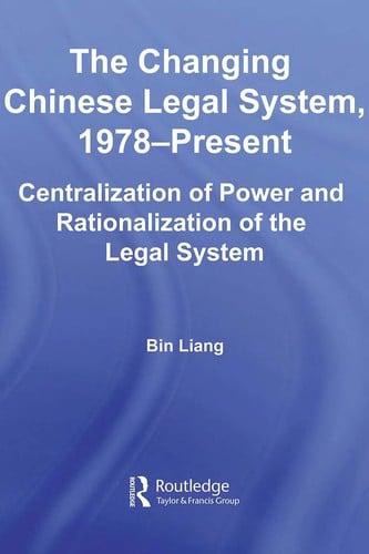 The changing Chinese legal system, 1978-present