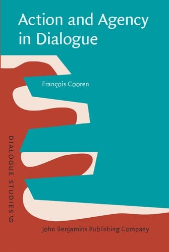 Action and agency in dialogue passion, incarnation and ventriloquism