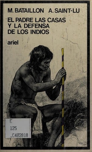 El Padre las Casas y la defensa de los indios