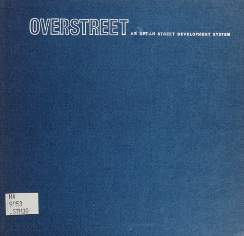 Overstreet: an urban street development system. --