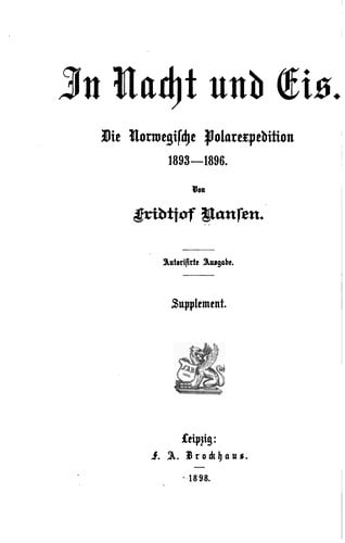 In Nacht und Eis. Die norwegische Polarexpedition 1893 - 1896
