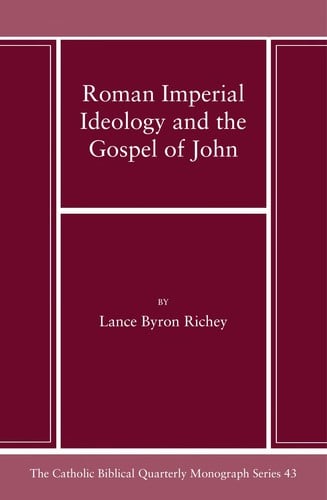 Roman imperial ideology and the gospel of John