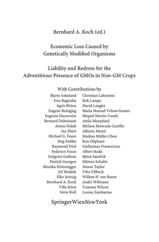 Economic Loss Caused by Genetically Modified Organisms