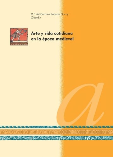 Arte y vida cotidiana en la época medieval
