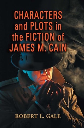 Characters and plots in the fiction of James M. Cain