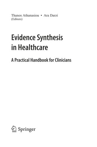 Evidence synthesis in healthcare