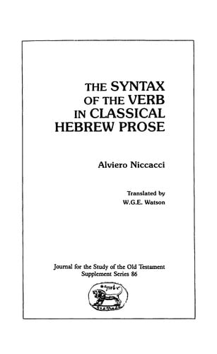 The syntax of the verb in classical Hebrew prose