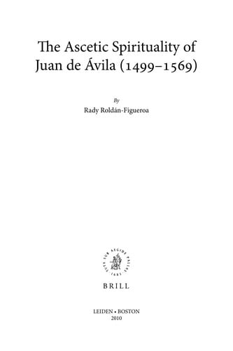 The ascetic spirituality of Juan de Ávila (1499-1569)
