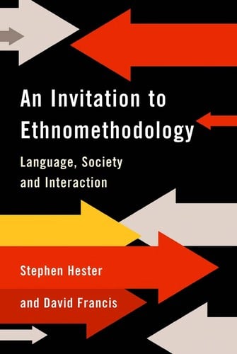 An invitation to ethnomethodology