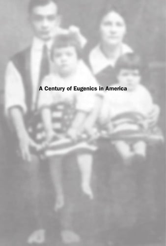 A century of eugenics in America