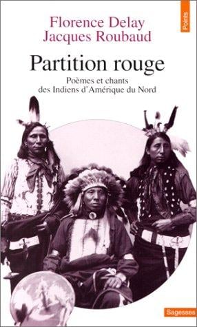 Partition rouge. Poèmes et chants des Indiens d'Amérique du Nord