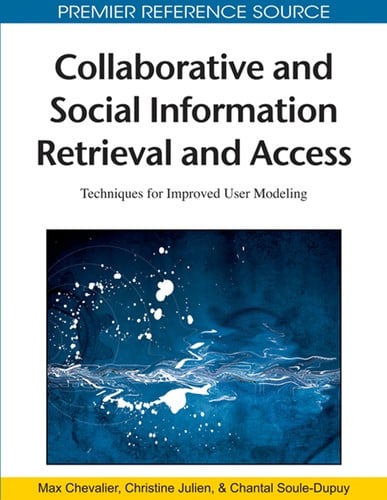 Collaborative and social information retrieval and access