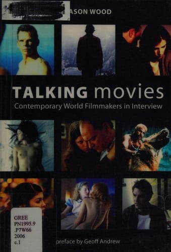 TALKING MOVIES: CONTEMPORARY WORLD FILMMAKERS IN INTERVIEW