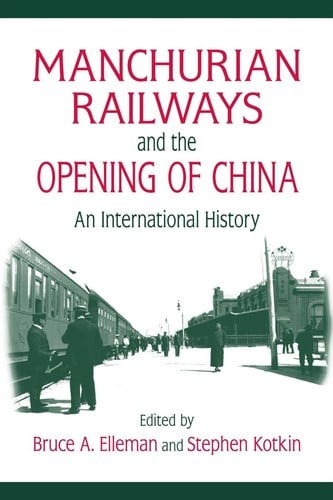 Manchurian railways and the opening of China