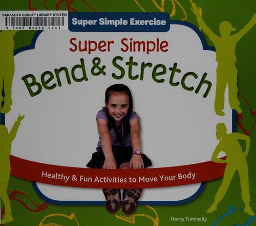 Super simple bend & stretch