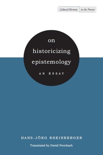 On historicizing epistemology