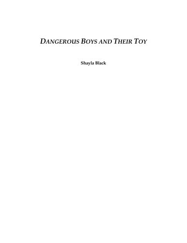 Dangerous boys and their toy