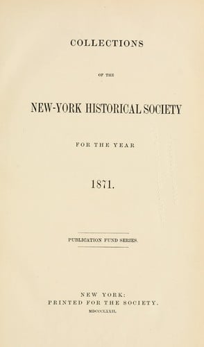 Collections of the New York Historical Society for the year ...