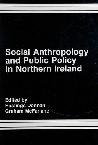 Social anthropology and public policy in Northern Ireland