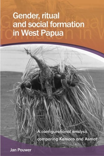 Gender, ritual and social formation in West Papua