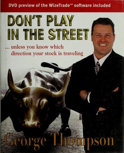 Don't play in the Street