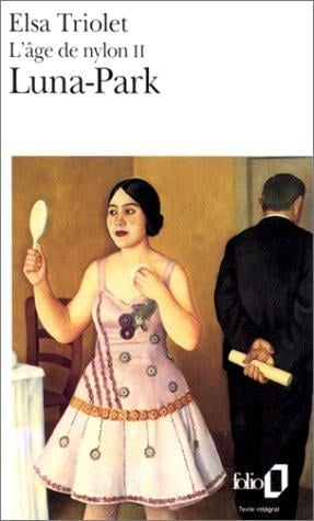 L'âge de nylon. 2, Luna-Park