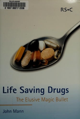 LIFE SAVING DRUGS: THE ELUSIVE MAGIC BULLET